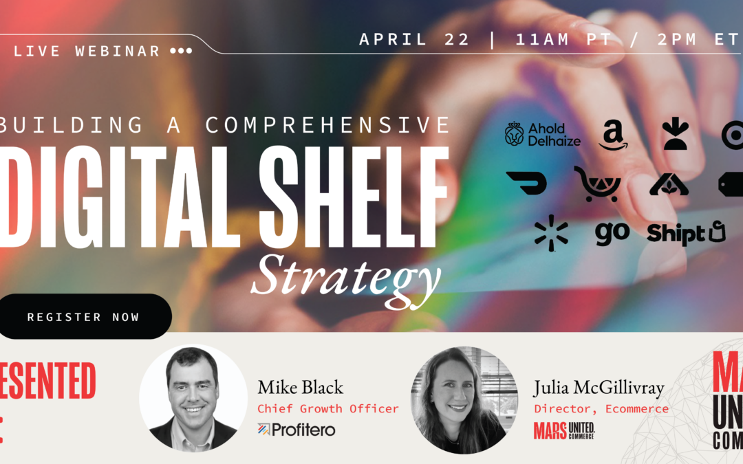 Live Webinar: Building a Comprehensive Digital Shelf Strategy