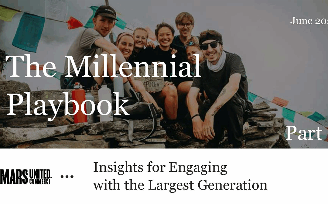 Shopper Insights: The Millennial Playbook, PART 2