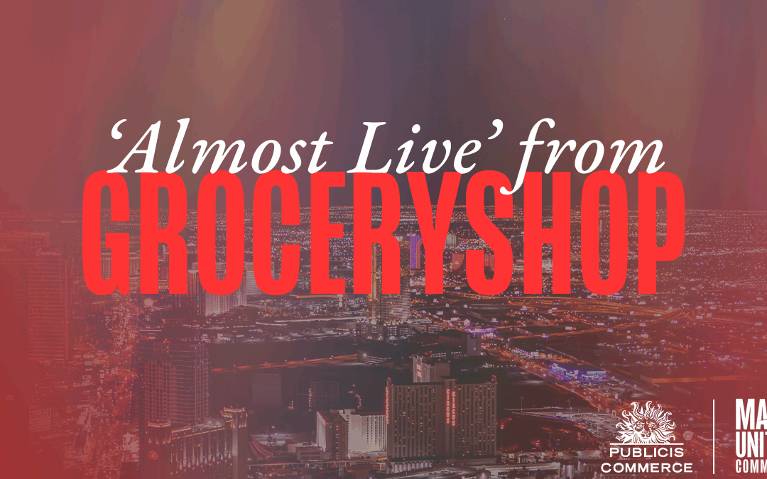 ‘Almost Live’ from Groceryshop