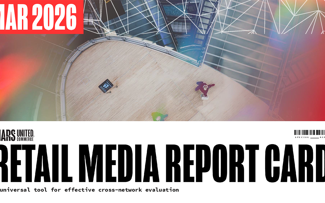 Retail Media Report Card, First Quarter 2026